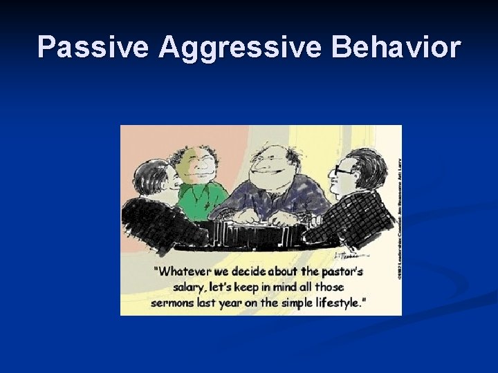 Passive Aggressive Behavior 