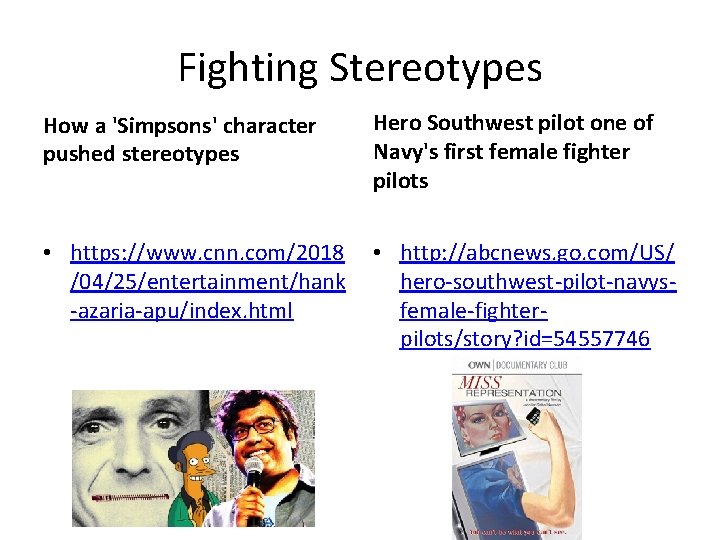 Fighting Stereotypes How a 'Simpsons' character pushed stereotypes Hero Southwest pilot one of Navy's