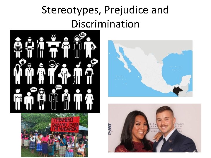Stereotypes, Prejudice and Discrimination 