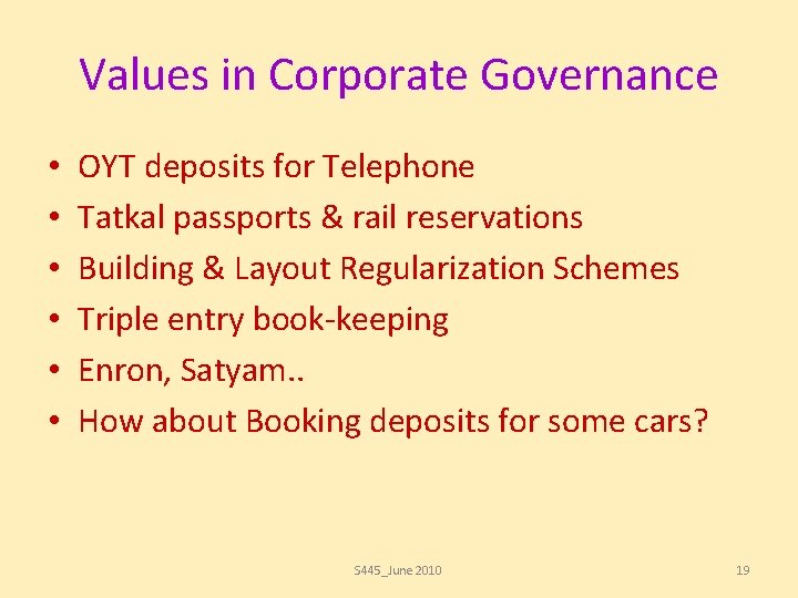 Values in Corporate Governance • • • OYT deposits for Telephone Tatkal passports &