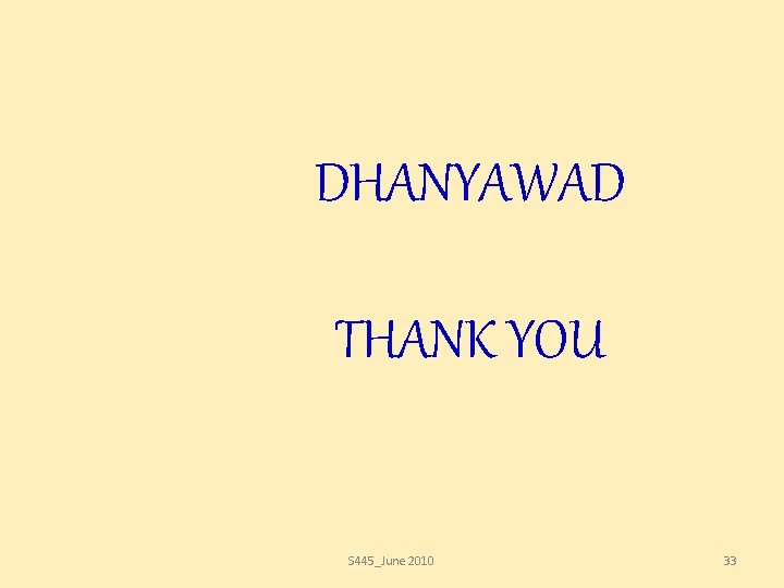 DHANYAWAD THANK YOU S 445_June 2010 33 
