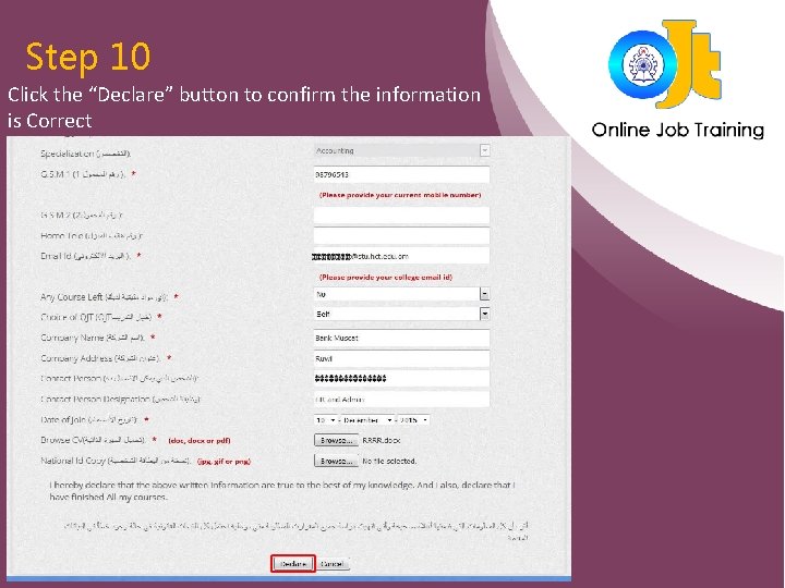 Step 10 Click the “Declare” button to confirm the information is Correct Step 10 Click the “Declare” button to confirm the information is Correct
