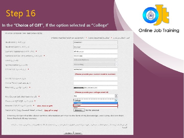 Step 16 In the “Choice of OJT”, If the option selected as “College” Step 16 In the “Choice of OJT”, If the option selected as “College”