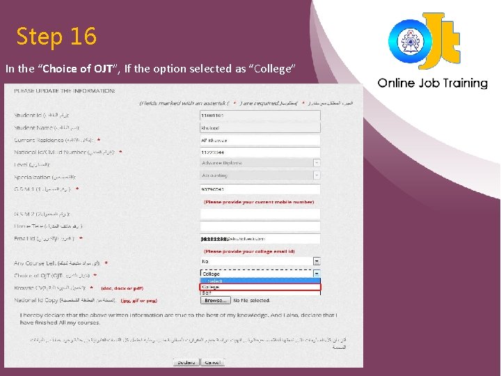 Step 16 In the “Choice of OJT”, If the option selected as “College” 