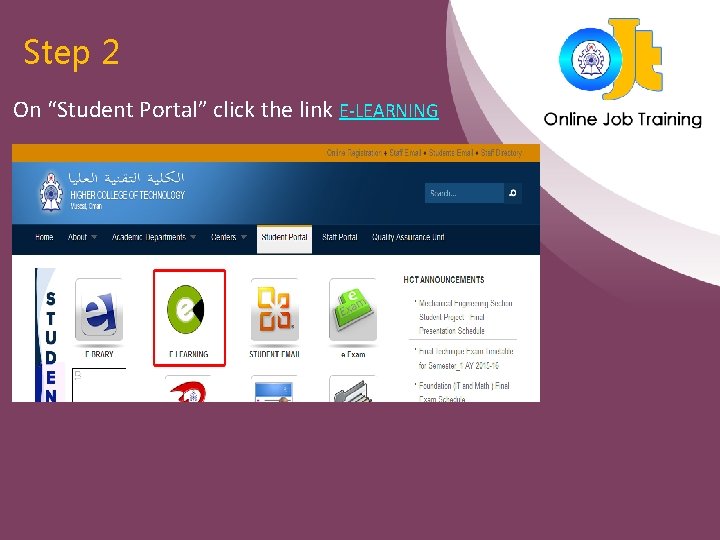 Step 2 On “Student Portal” click the link E-LEARNING 