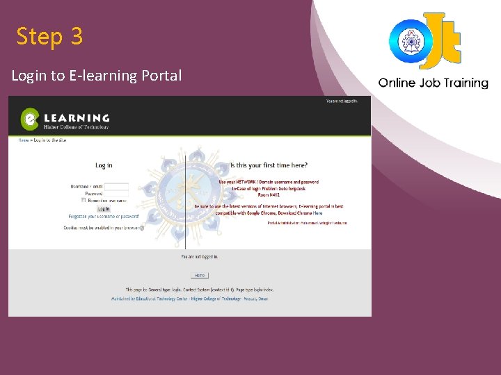 Step 3 Login to E-learning Portal Step 3 Login to E-learning Portal