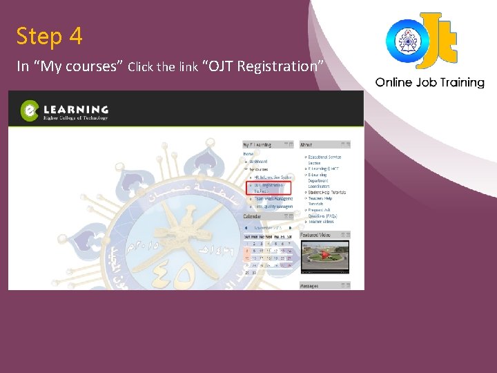 Step 4 In “My courses” Click the link “OJT Registration” 