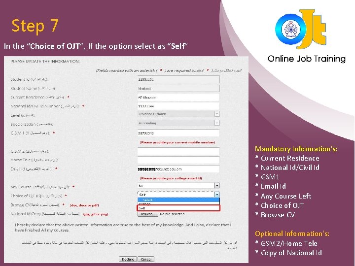 Step 7 In the “Choice of OJT”, If the option select as “Self” Mandatory