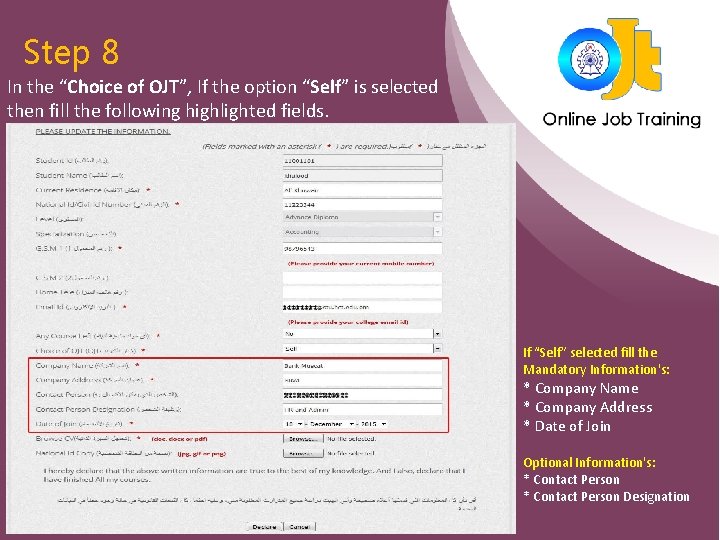 Step 8 In the “Choice of OJT”, If the option “Self” is selected then