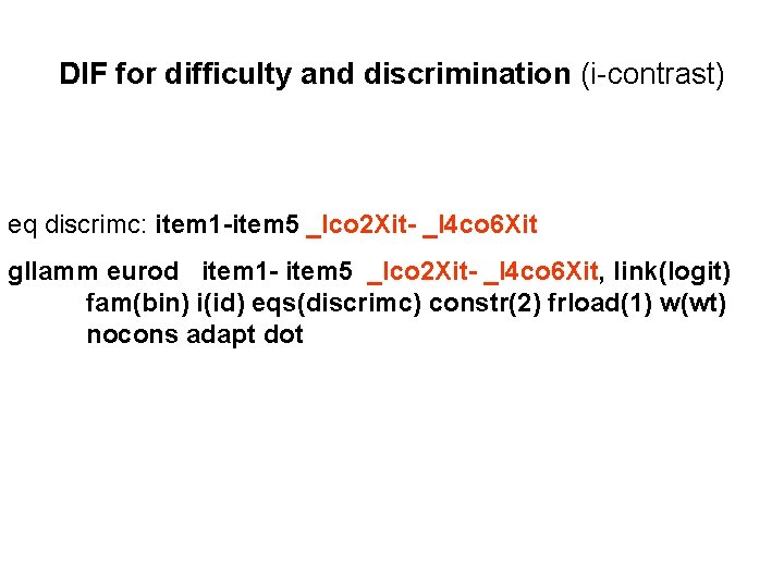 DIF for difficulty and discrimination (i-contrast) eq discrimc: item 1 -item 5 _Ico 2