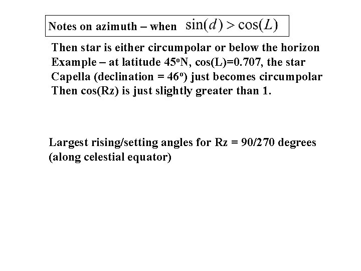 Notes on azimuth – when Then star is either circumpolar or below the horizon