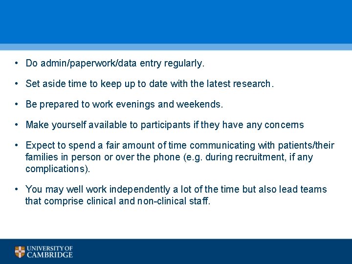  • Do admin/paperwork/data entry regularly. • Set aside time to keep up to