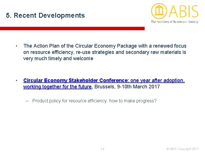 5. Recent Developments • The Action Plan of the Circular Economy Package with a