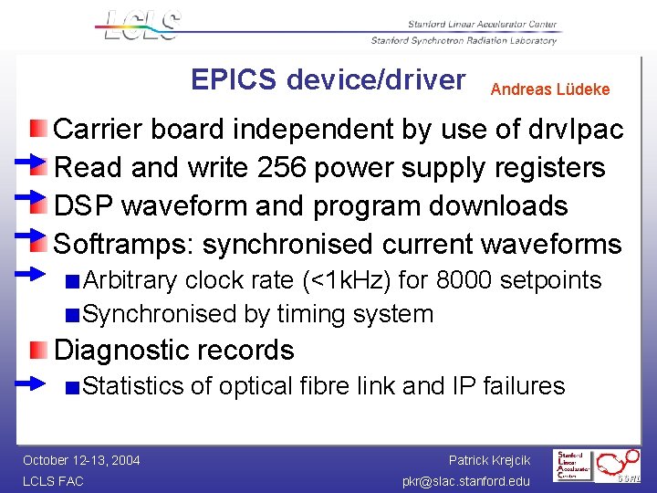 EPICS device/driver Andreas Lüdeke Carrier board independent by use of drv. Ipac Read and