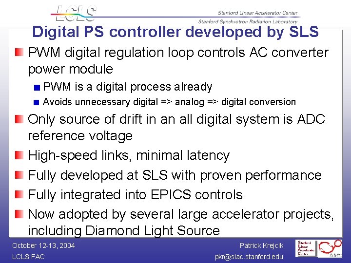 Digital PS controller developed by SLS PWM digital regulation loop controls AC converter power