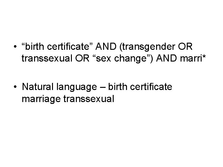  • “birth certificate” AND (transgender OR transsexual OR “sex change”) AND marri* •