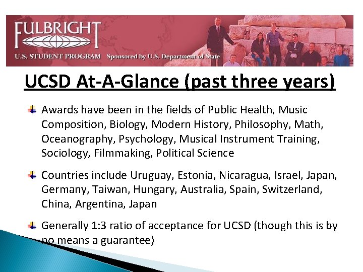 UCSD At-A-Glance (past three years) Awards have been in the fields of Public Health,