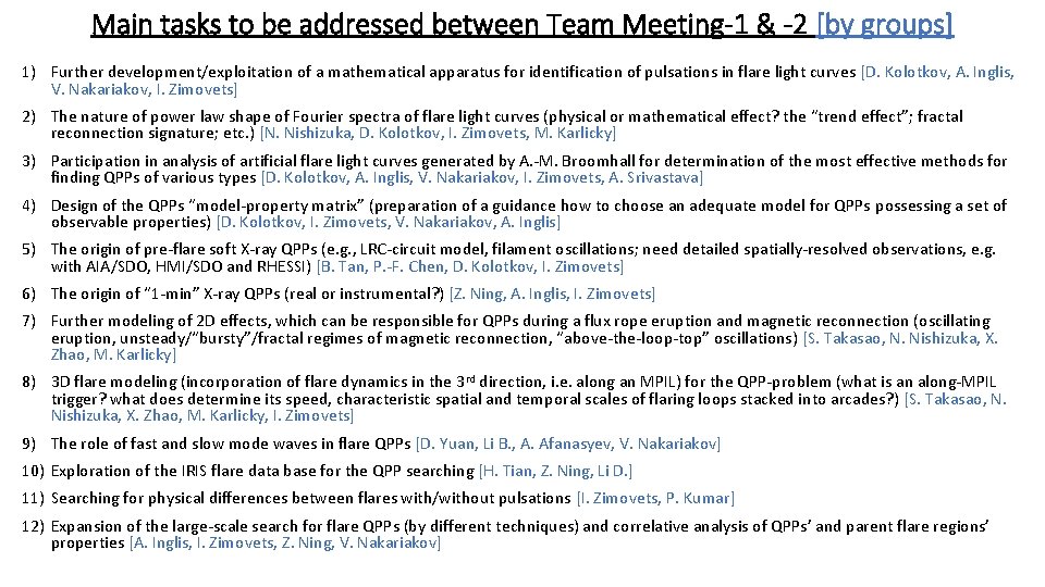 Main tasks to be addressed between Team Meeting-1 & -2 [by groups] 1) Further