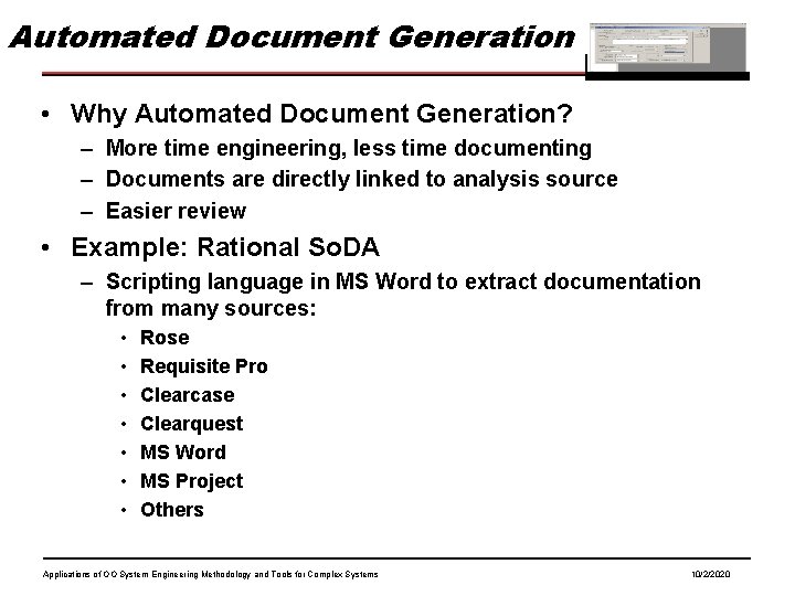 Automated Document Generation • Why Automated Document Generation? – More time engineering, less time Automated Document Generation • Why Automated Document Generation? – More time engineering, less time