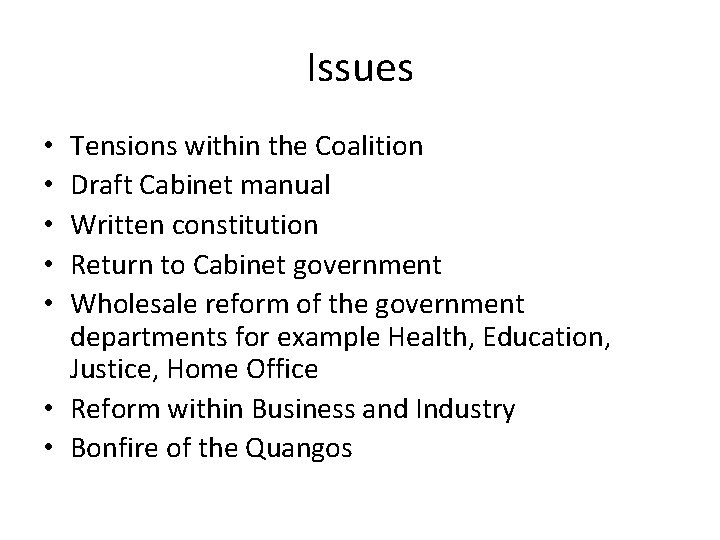 Issues Tensions within the Coalition Draft Cabinet manual Written constitution Return to Cabinet government