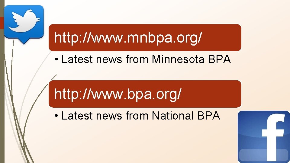 http: //www. mnbpa. org/ • Latest news from Minnesota BPA http: //www. bpa. org/