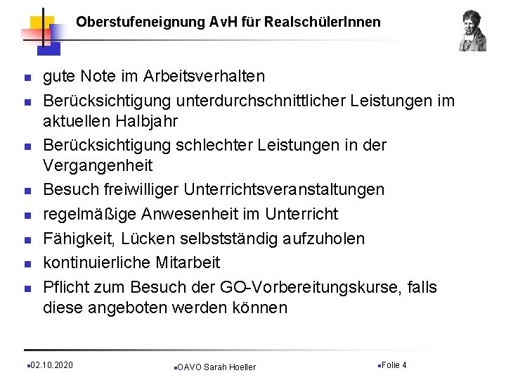 Oberstufeneignung Av. H für Realschüler. Innen n n n n gute Note im Arbeitsverhalten