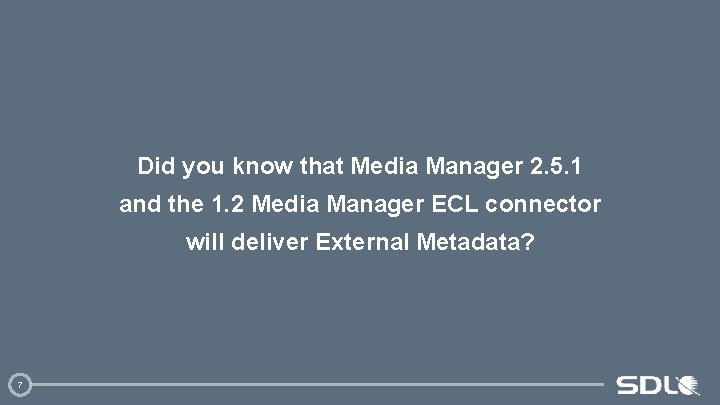 Did you know that Media Manager 2. 5. 1 and the 1. 2 Media