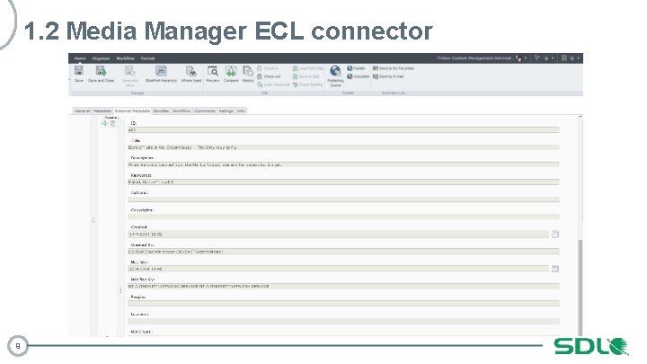 1. 2 Media Manager ECL connector 9 