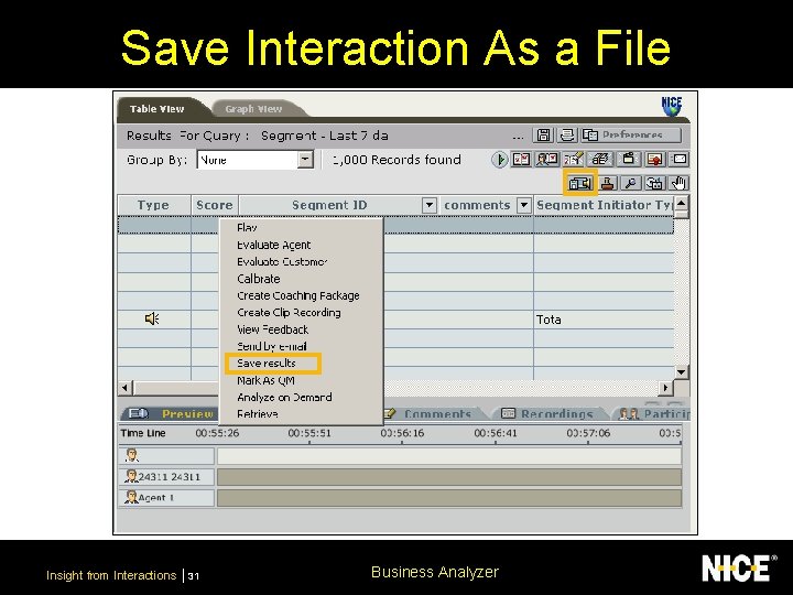 Save Interaction As a File Insight from Interactions 31 Business Analyzer 
