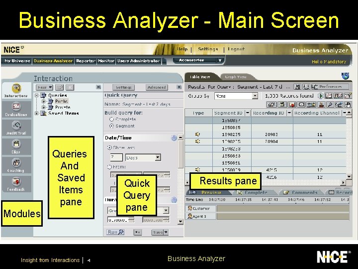 Business Analyzer - Main Screen Queries And Saved Items pane Quick Query pane Modules