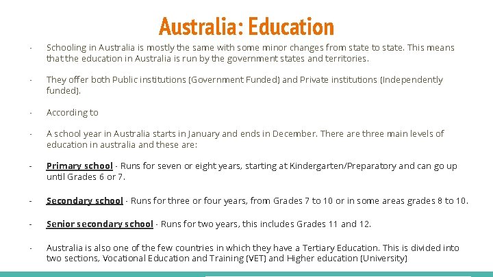 Australia: Education - Schooling in Australia is mostly the same with some minor changes