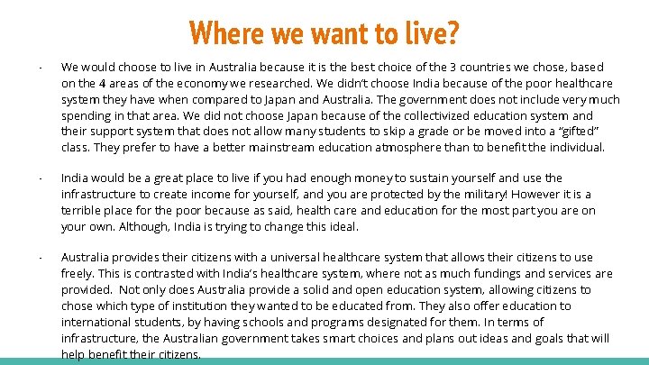 Where we want to live? - We would choose to live in Australia because