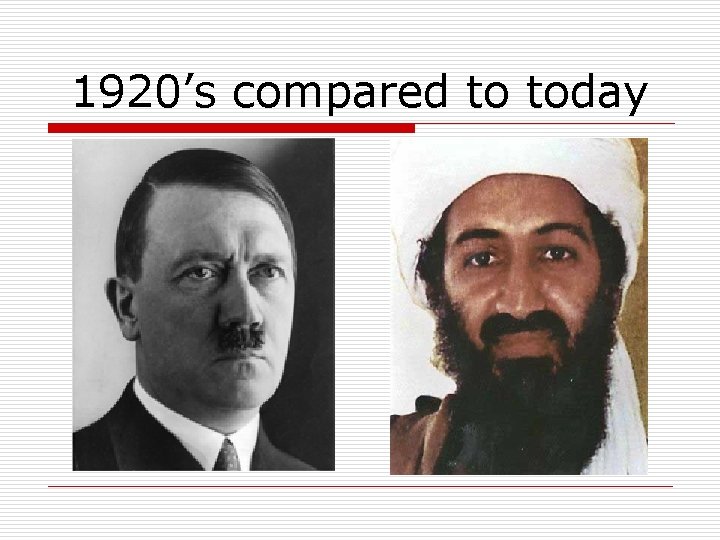 1920’s compared to today 