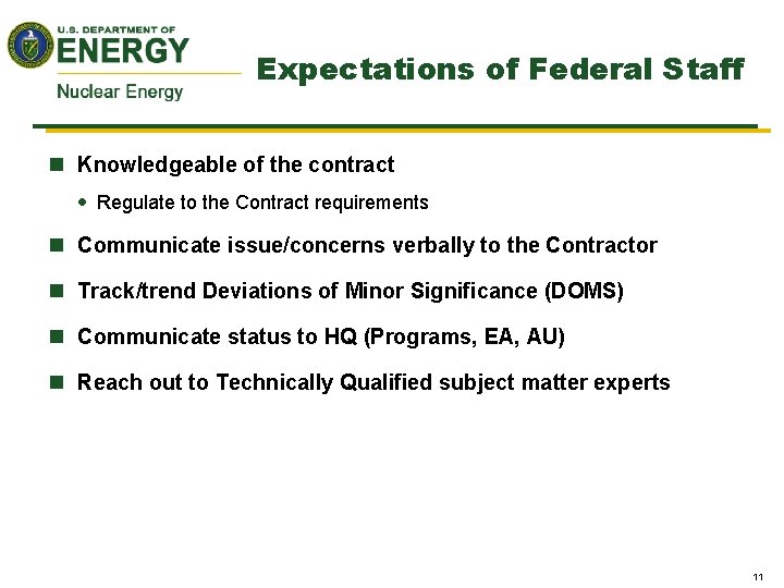 Expectations of Federal Staff n Knowledgeable of the contract · Regulate to the Contract