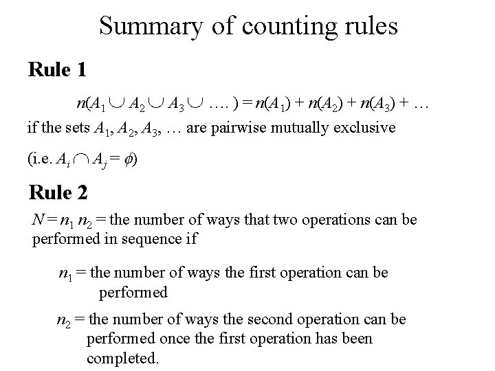 Summary of counting rules Rule 1 n(A 1 A 2 A 3 …. )