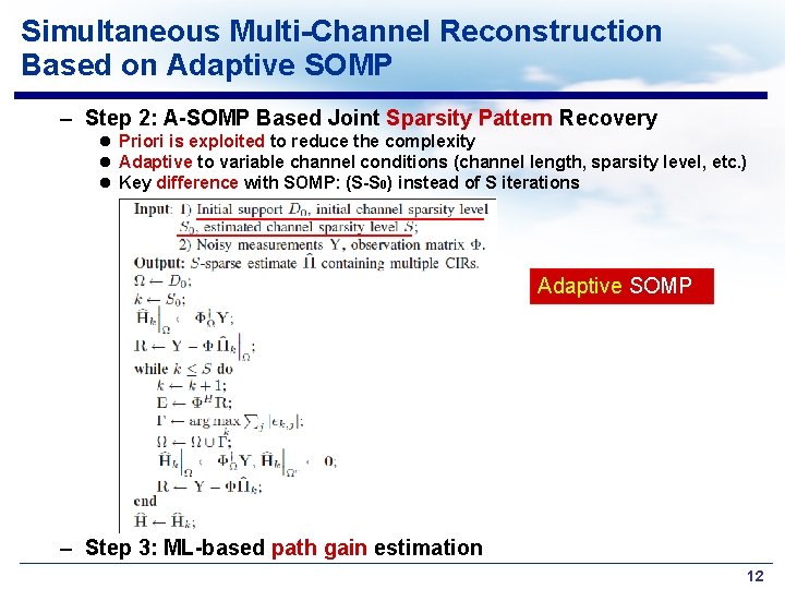 Simultaneous Multi-Channel Reconstruction Based on Adaptive SOMP – Step 2: A-SOMP Based Joint Sparsity