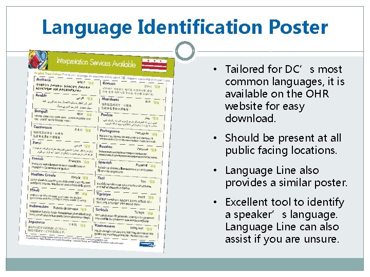 Language Identification Poster • Tailored for DC’s most common languages, it is available on