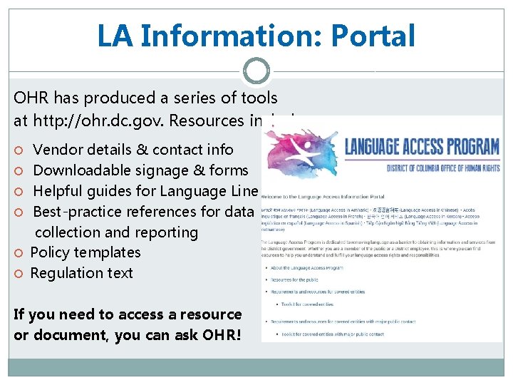 LA Information: Portal OHR has produced a series of tools at http: //ohr. dc.