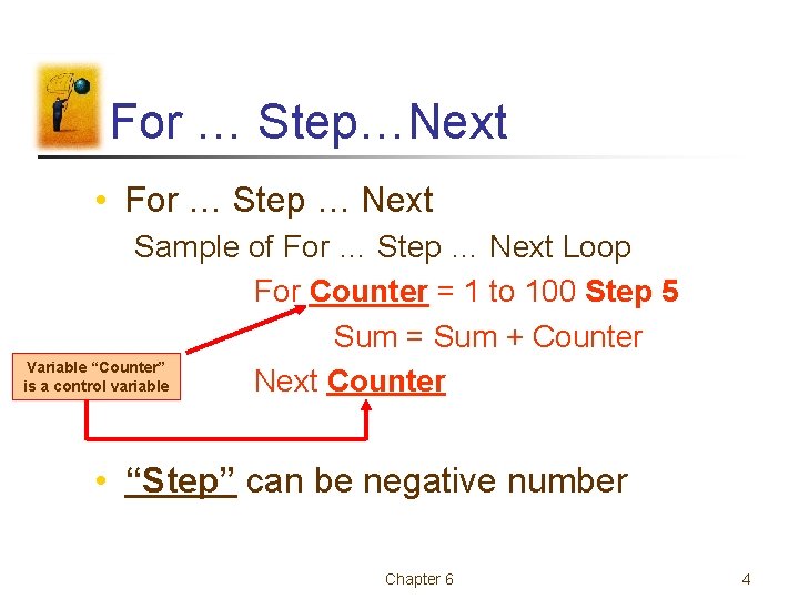 For … Step…Next • For … Step … Next Sample of For … Step