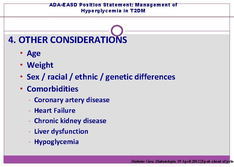 ADA-EASD Position Statement: Management of Hyperglycemia in T 2 DM 4. OTHER CONSIDERATIONS •