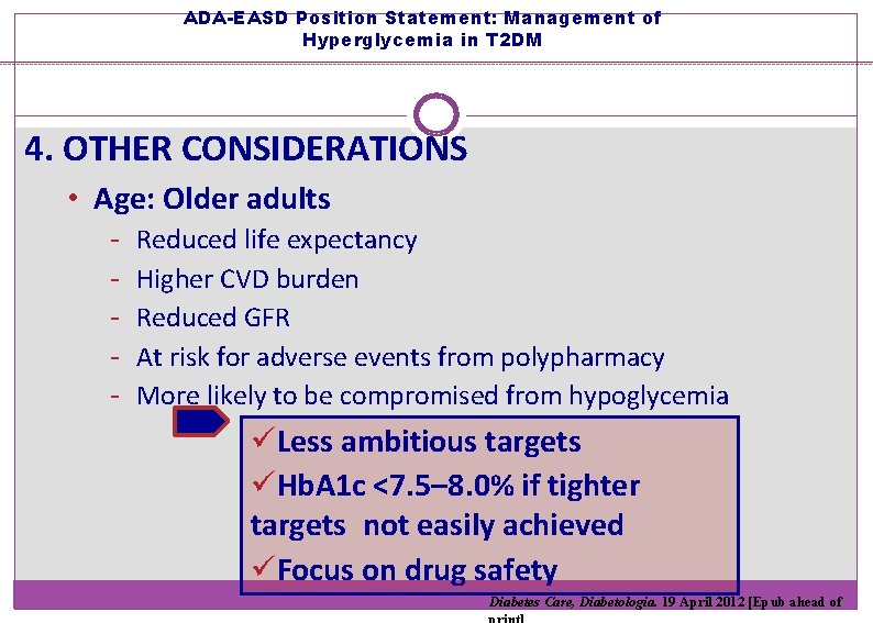 ADA-EASD Position Statement: Management of Hyperglycemia in T 2 DM 4. OTHER CONSIDERATIONS •