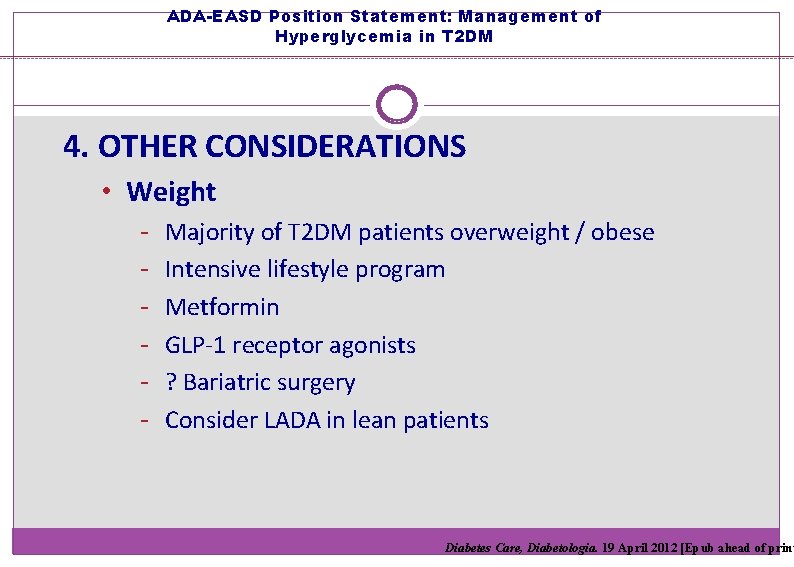 ADA-EASD Position Statement: Management of Hyperglycemia in T 2 DM 4. OTHER CONSIDERATIONS •