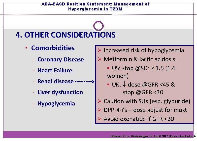 ADA-EASD Position Statement: Management of Hyperglycemia in T 2 DM 4. OTHER CONSIDERATIONS •