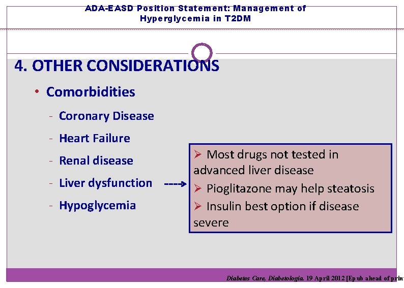 ADA-EASD Position Statement: Management of Hyperglycemia in T 2 DM 4. OTHER CONSIDERATIONS •