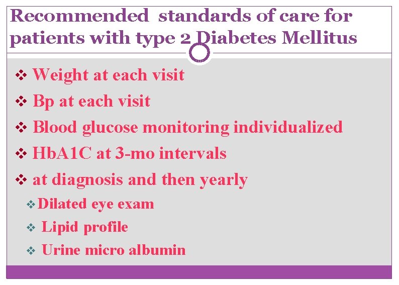 Recommended standards of care for patients with type 2 Diabetes Mellitus v Weight at