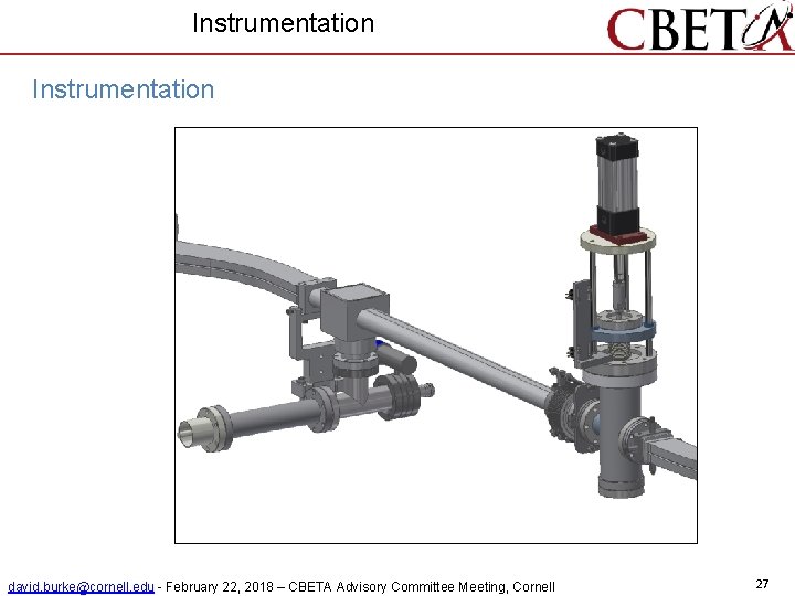 Instrumentation david. burke@cornell. edu - February 22, 2018 – CBETA Advisory Committee Meeting, Cornell