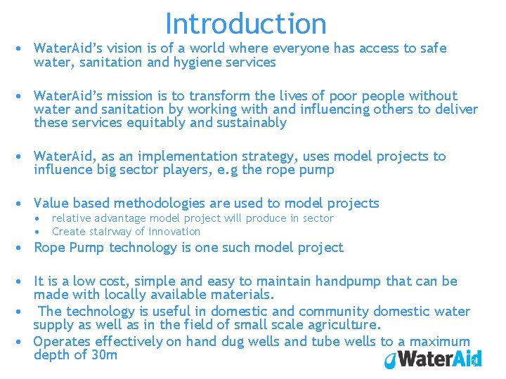 Introduction • Water. Aid’s vision is of a world where everyone has access to