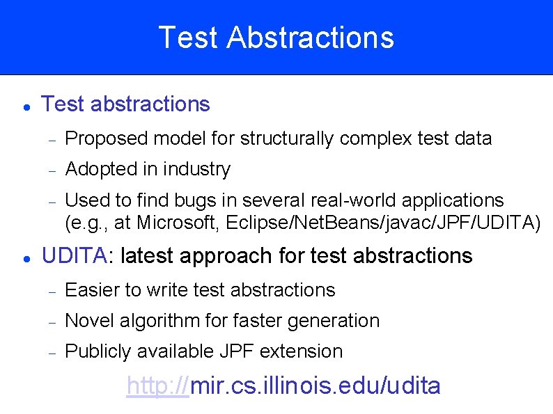 Test Abstractions Test abstractions Proposed model for structurally complex test data Adopted in industry