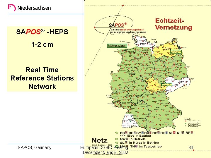 SAPOS® -HEPS 1 -2 cm Real Time Reference Stations Network SAPOS, Germany European CGSIC