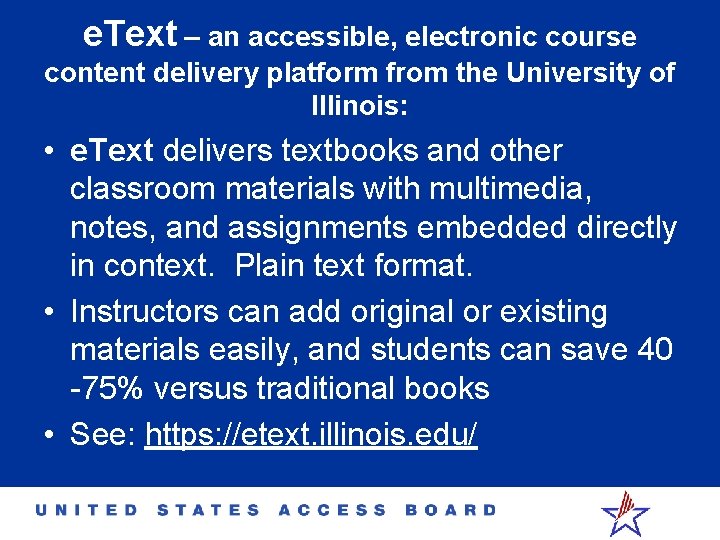 e. Text – an accessible, electronic course content delivery platform from the University of